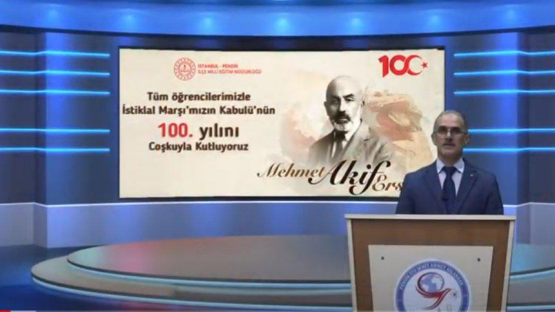 İstiklal Marşı'mızın Kabulü'nün 100. yılı ve Mehmet Akif Ersoy'u Anma Programı Çevrimiçi olarak kutlandı.