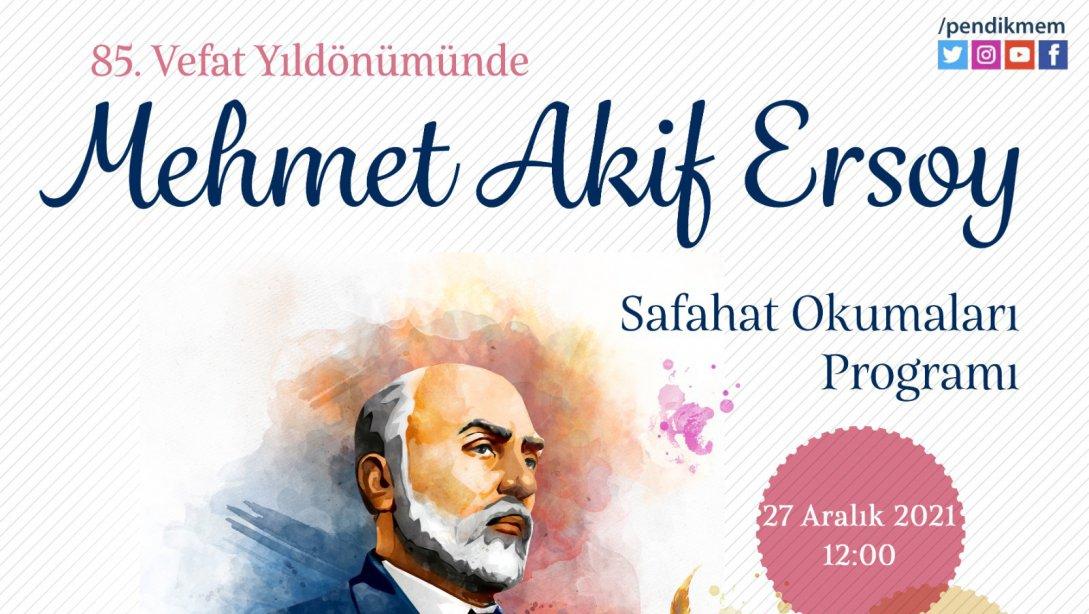Mehmet Akif Ersoy'u Anma Günü ve Genç Sefahat Okumaları Programına davetlisiniz. 